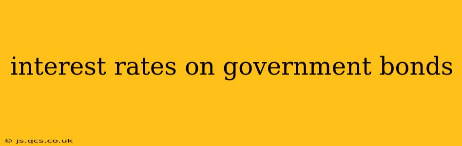 interest rates on government bonds