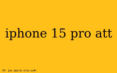 iphone 15 pro att