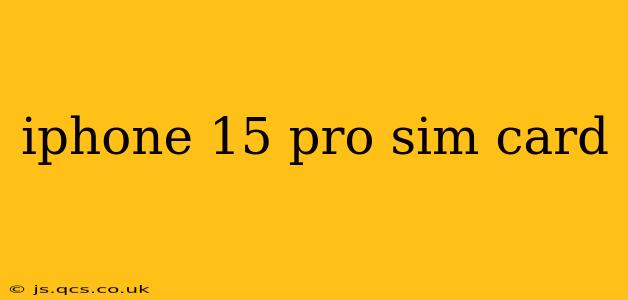iphone 15 pro sim card