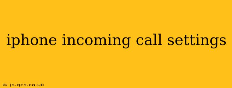 iphone incoming call settings