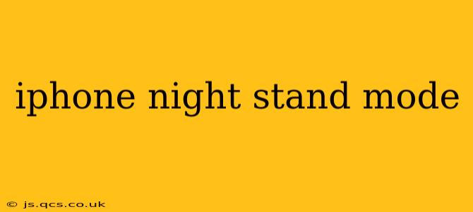 iphone night stand mode