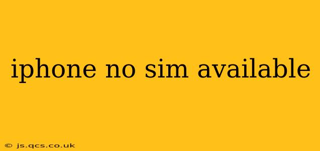 iphone no sim available