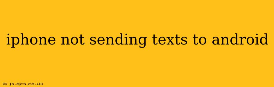 iphone not sending texts to android