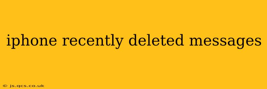 iphone recently deleted messages