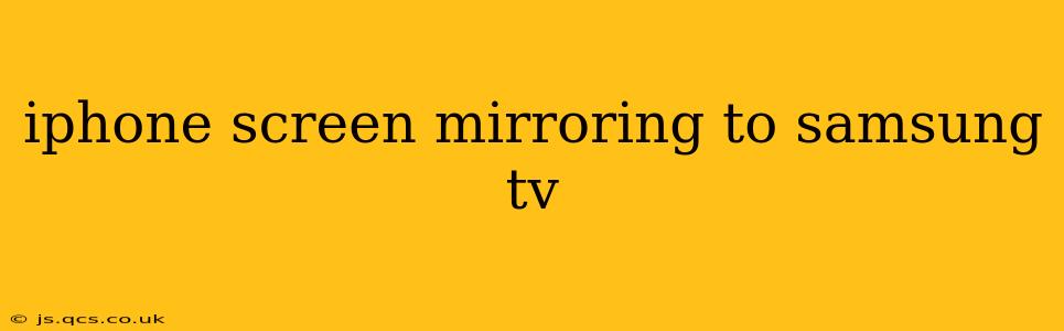iphone screen mirroring to samsung tv