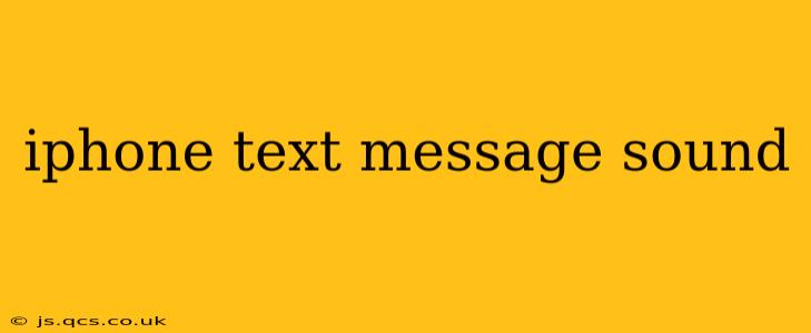 iphone text message sound