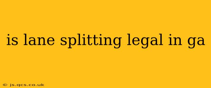 is lane splitting legal in ga