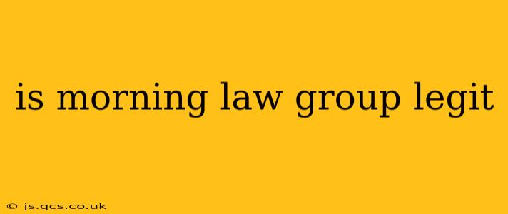 is morning law group legit