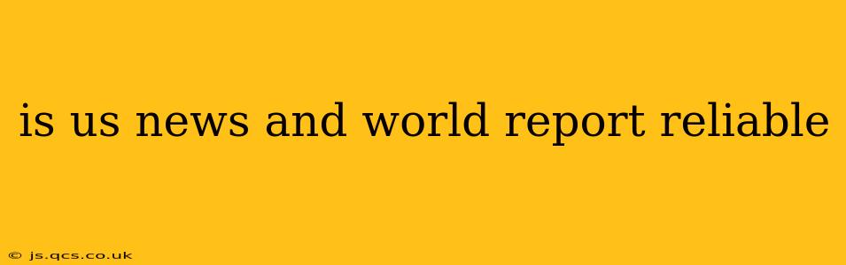 is us news and world report reliable
