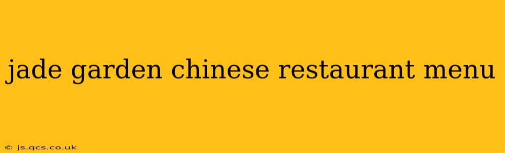 jade garden chinese restaurant menu