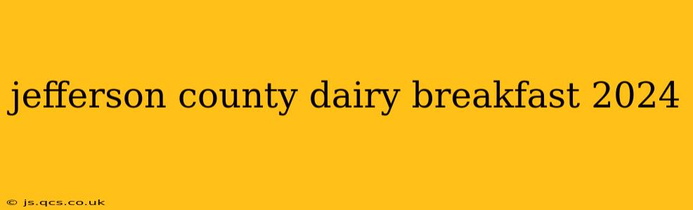jefferson county dairy breakfast 2024