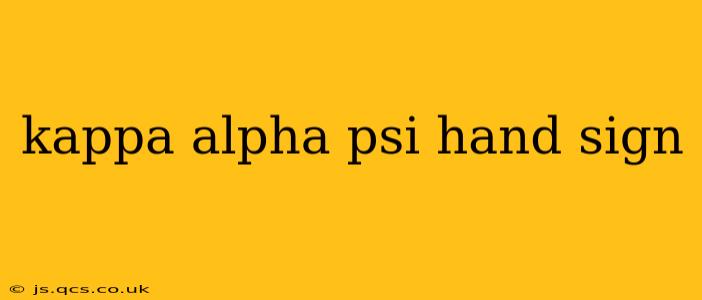 kappa alpha psi hand sign