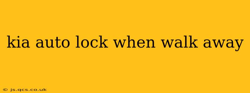 kia auto lock when walk away