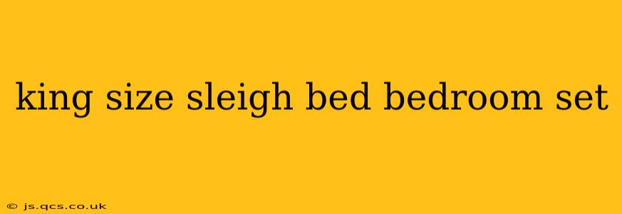 king size sleigh bed bedroom set