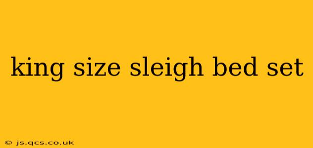 king size sleigh bed set