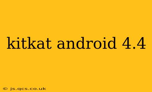 kitkat android 4.4