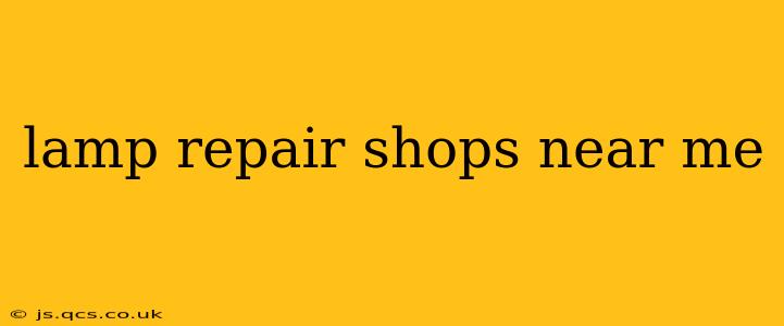 lamp repair shops near me