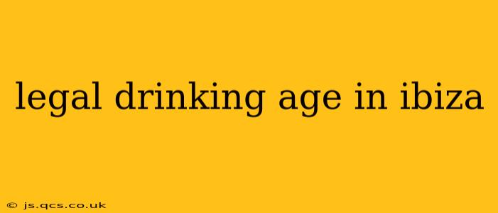 legal drinking age in ibiza