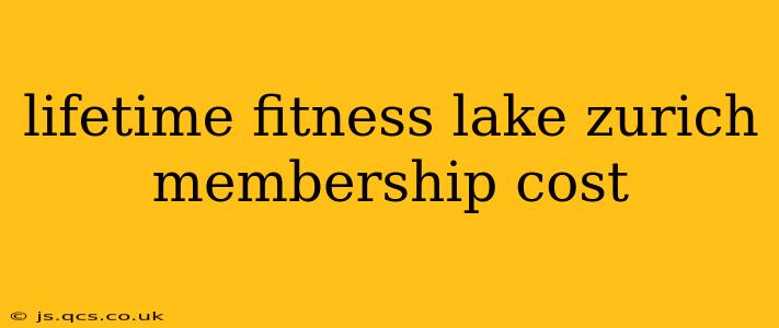 lifetime fitness lake zurich membership cost