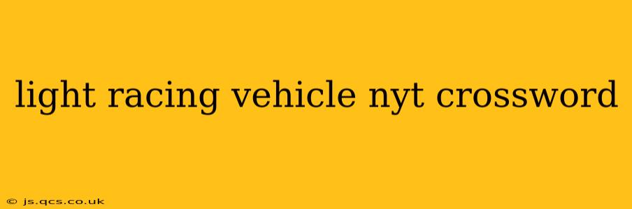 light racing vehicle nyt crossword