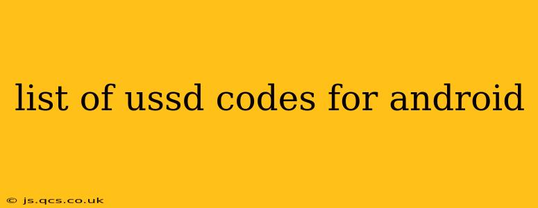 list of ussd codes for android