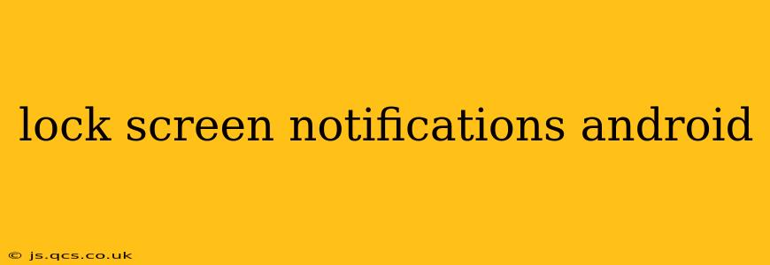 lock screen notifications android