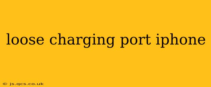 loose charging port iphone