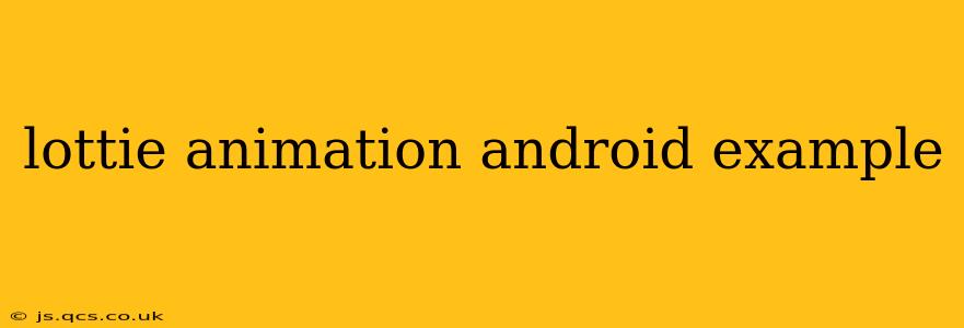 lottie animation android example