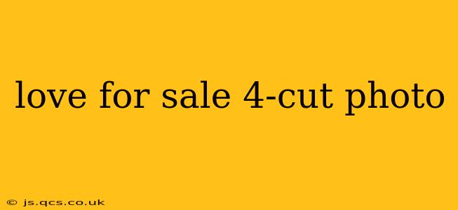love for sale 4-cut photo