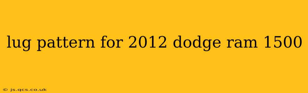 lug pattern for 2012 dodge ram 1500