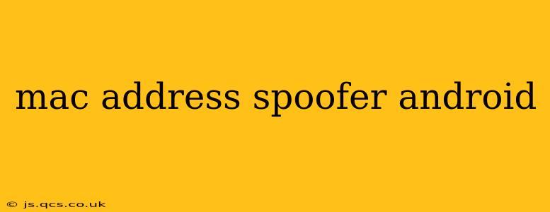 mac address spoofer android