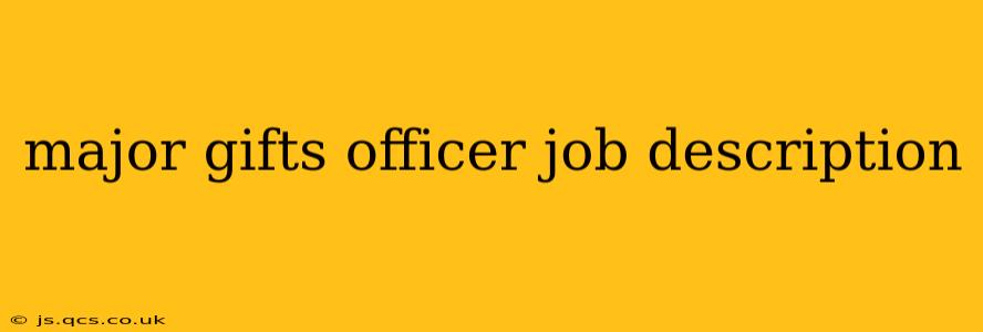 major gifts officer job description