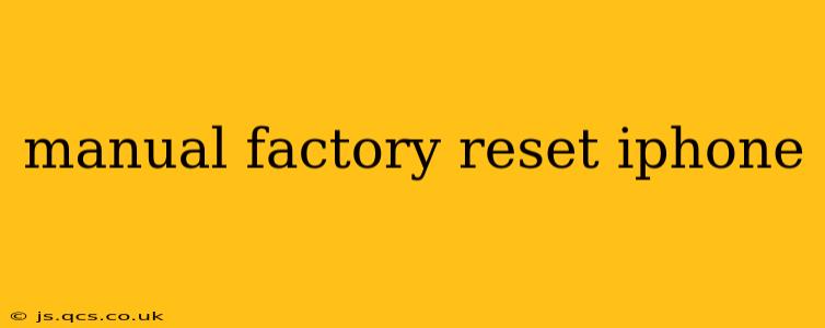 manual factory reset iphone