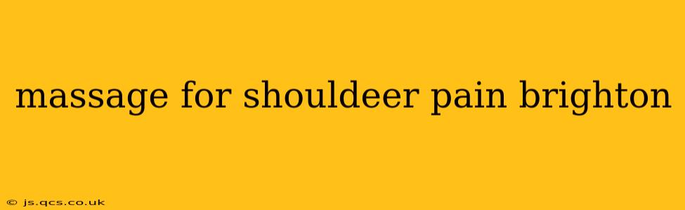 massage for shouldeer pain brighton