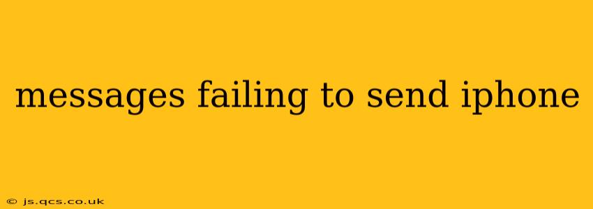 messages failing to send iphone