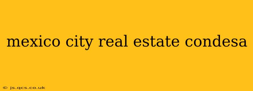 mexico city real estate condesa