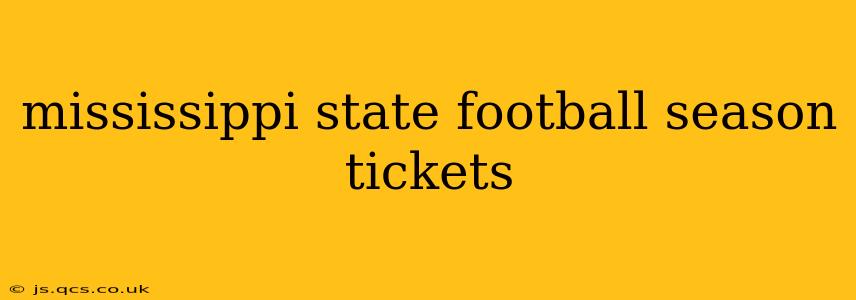 mississippi state football season tickets