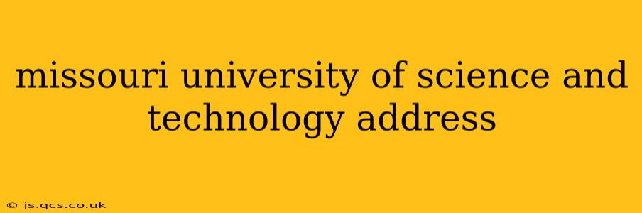 missouri university of science and technology address