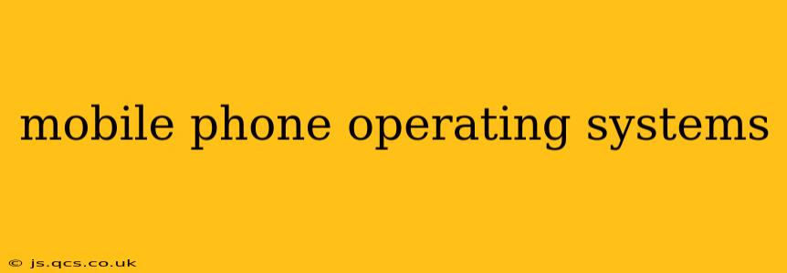 mobile phone operating systems