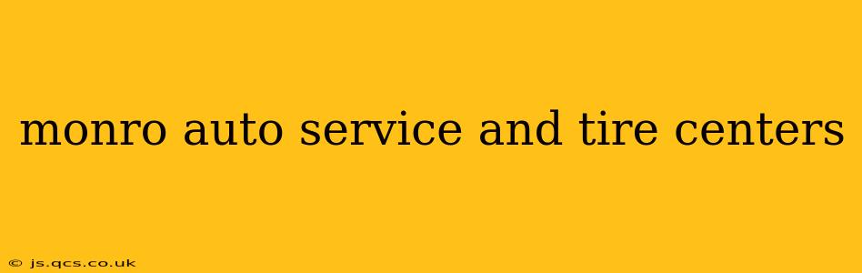 monro auto service and tire centers