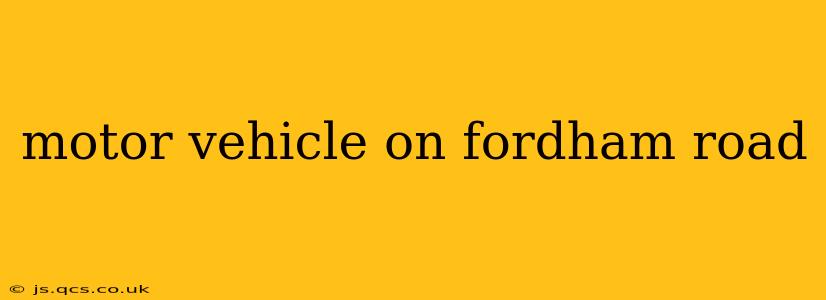 motor vehicle on fordham road