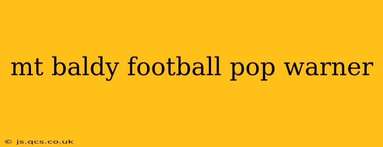 mt baldy football pop warner