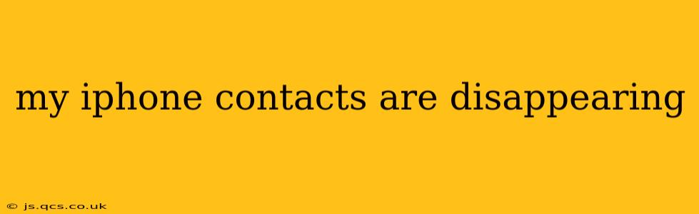 my iphone contacts are disappearing