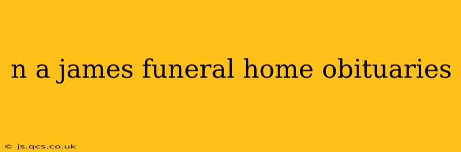 n a james funeral home obituaries