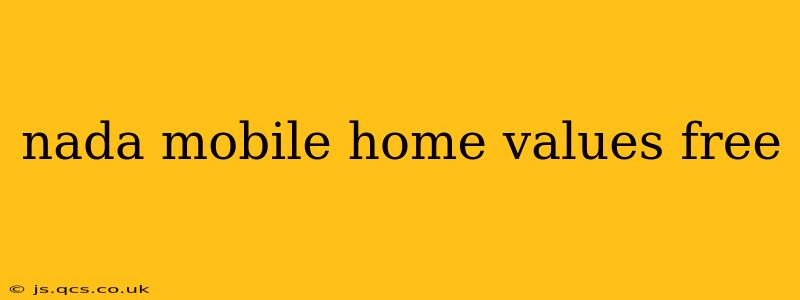 nada mobile home values free
