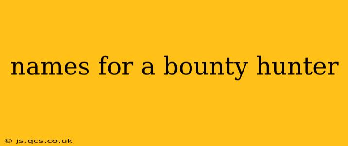 names for a bounty hunter