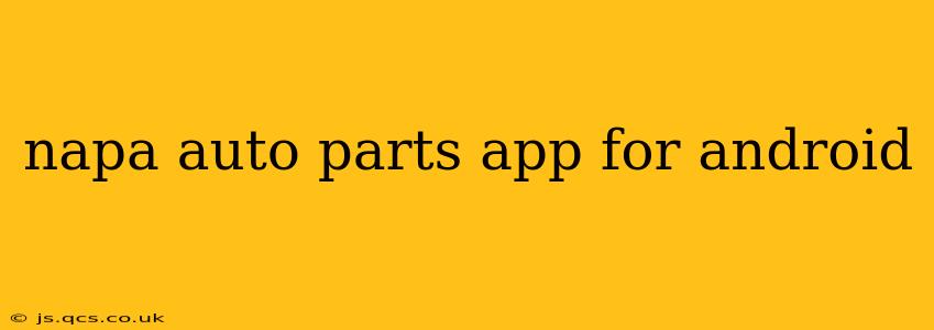 napa auto parts app for android
