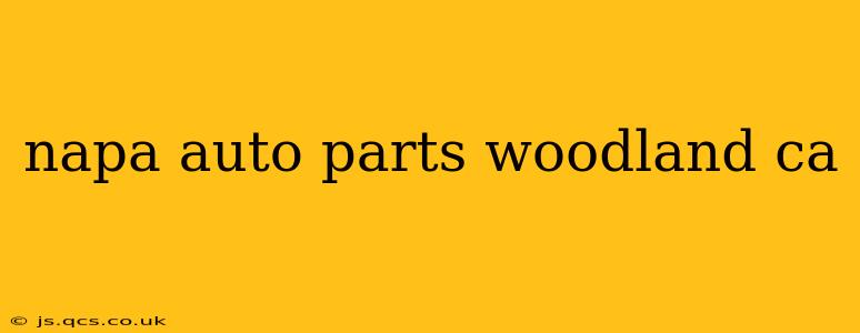 napa auto parts woodland ca