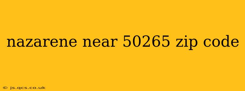 nazarene near 50265 zip code