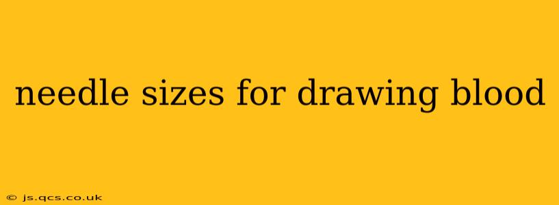 needle sizes for drawing blood